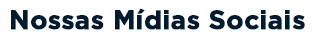 Nossas Mídias Sociais.jpg