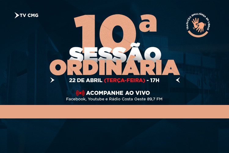 10ª SESSÃO ORDINÁRIA SERÁ NA TERÇA-FEIRA (22)