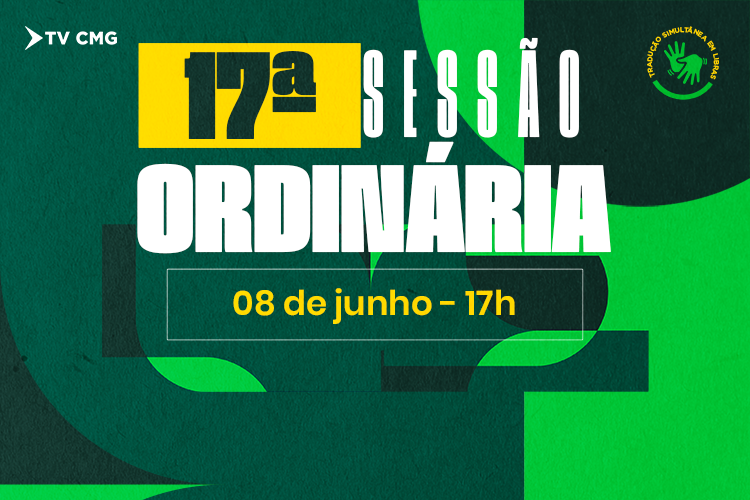 17ª SESSÃO ORDINÁRIA: CONHEÇA A PAUTA