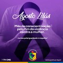 AGOSTO LILÁS É MÊS NACIONAL DE CAMPANHA CONTRA A VIOLÊNCIA