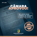 APROVADO PROJETO DE LEI QUE DESTINA RECURSOS PARA COMPRA DE CARRO E AÇÕES DE SAÚDE