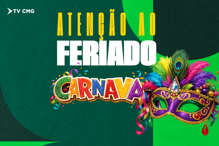 ATENÇÃO AO FERIADO DE CARNAVAL