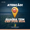 ATENÇÃO GUAIRENSES! NOVOS CEPS ESTÃO EM VIGOR