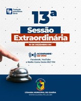 ATENÇÃO PARA A PAUTA DA 13ª SESSÃO EXTRAORDINÁRIA