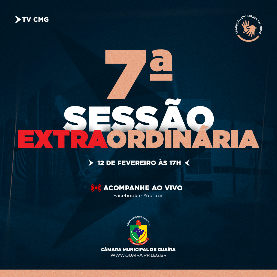 CAMARA REALIZA 7ª SESSÃO EXTRAORDINÁRIA NESTA QUARTA (12)