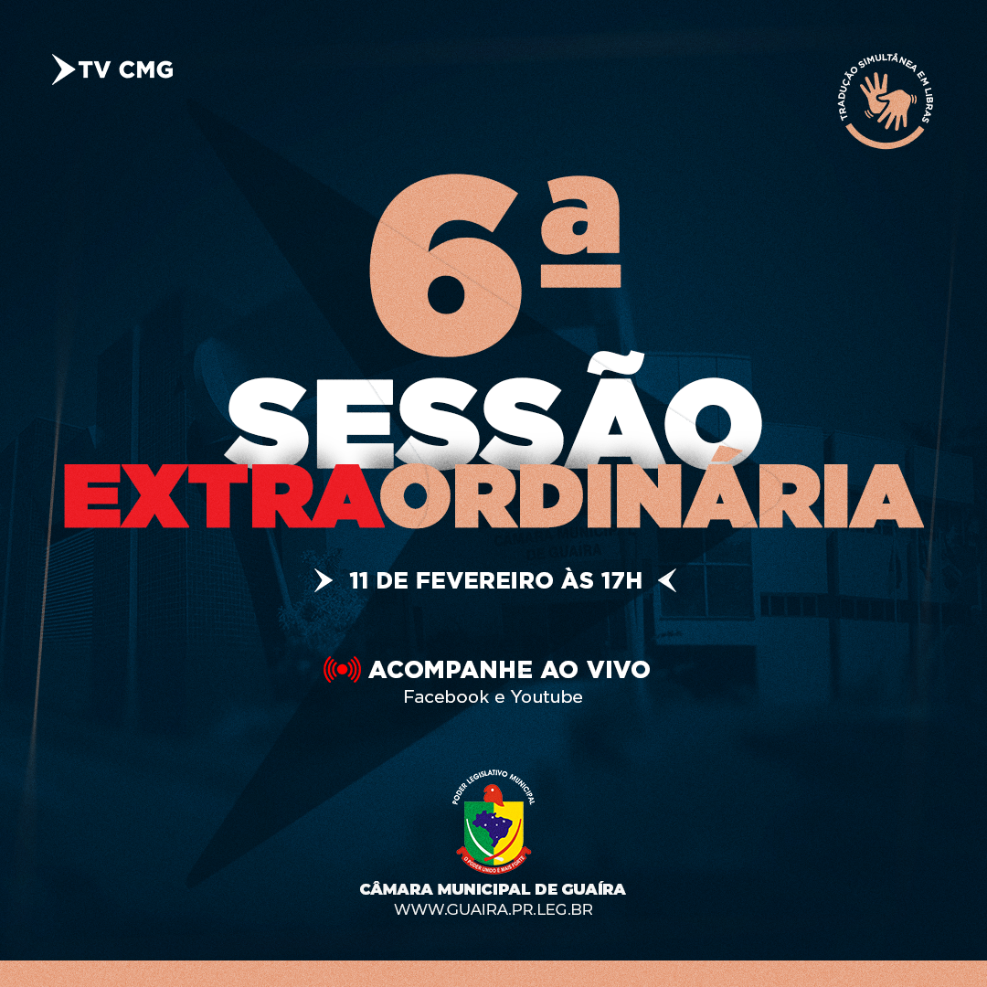 CÂMARA REALIZARÁ 6ª SESSÃO EXTRAORDINÁRIA NA TERÇA (11)