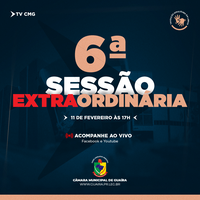 CÂMARA REALIZARÁ 6ª SESSÃO EXTRAORDINÁRIA NA TERÇA (11)