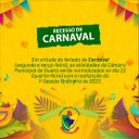 CARNAVAL: CÂMARA ALTERA HORÁRIO DE ATENDIMENTO AO PÚBLICO