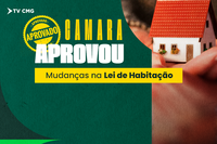CMG APROVA MUDANÇAS NA LEI DE HABITAÇÃO