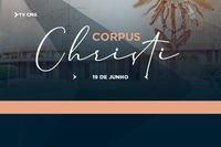 CMG CELEBRA O FERIADO DE CORPUS CHRISTI