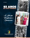 COMEMORAÇÃO AOS 93 ANOS DO VOTO FEMININO: CONQUISTAS E LUTAS TAMBÉM NA CMG