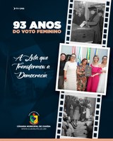 COMEMORAÇÃO AOS 93 ANOS DO VOTO FEMININO: CONQUISTAS E LUTAS TAMBÉM NA CMG