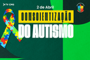 DIA MUNDIAL DE CONSCIENTIZAÇÃO DO AUTISMO: COMPROMISSO COM A INCLUSÃO