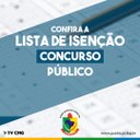 DISPONÍVEL A LISTA COM RESULTADO FINAL DA ISENÇÃO NO CONCURSO PÚBLICO