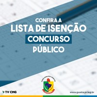 DISPONÍVEL A LISTA COM RESULTADO FINAL DA ISENÇÃO NO CONCURSO PÚBLICO