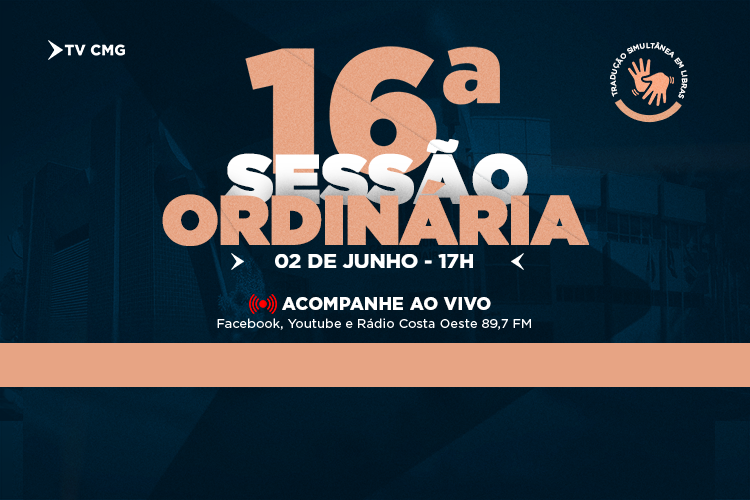 FIQUE POR DENTRO DA PAUTA DA 16ª SESSÃO ORDINÁRIA