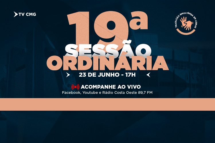 FIQUE POR DENTRO DA PAUTA DA 19ª SESSÃO ORDINÁRIA