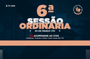 FIQUE POR DENTRO DA PAUTA DA 6ª SESSÃO ORDINÁRIA