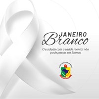 JANEIRO BRANCO DE COMPROMISSO COM A SAÚDE MENTAL
