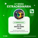 SAIBA O QUE SERÁ VOTADO NA 15ª SESSÃO EXTRAORDINÁRIA